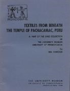 Ezat O. Negahban, Ina Van Stan, Ina VanStan - Textiles from Beneath the Temple of Pachacamac, – A Part of the Uhle Collection