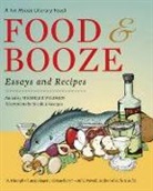 Lydia Davis, Stuart Dybek, Grace Paley, Nicole J. Georges - Food & Booze: A Tin House Literary Feast