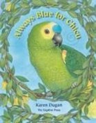 Karen Dugan, Karen Dugan - Always Blue for Chicu