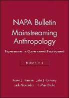 Jack Alexander, John J. Conway, H. Max Drake, Hanson, Karen J. Hanson, J. Hanson Karen - Mainstreaming Anthropology