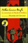 Arthur Conan Doyle, Arthur Conan Doyle, F. Visintin, Fabio Visintin, M. De Giovanni, Maurizio De Giovanni - Le avventure di Sherlock Holmes