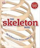 Ben Morgan, Robert Winston - The Skeleton Book