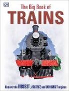 DK, National Railway Museum, National Railway Museum (COR) - The Big Book of Trains