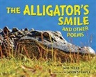 Jane Yolen, Jason Stemple - The Alligator's Smile