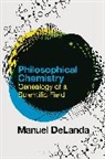 Manuel DeLanda, Manuel (University of Pennsylvania Delanda, Professor Manuel (University of Pennsylvania DeLanda - Philosophical Chemistry