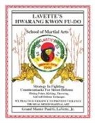 Jr. Paul G. Lavette, Paul G. Lavette - Lavette's Hwarang Kwon Fu-Do