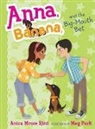 Meg Park, Anica Mrose Rissi, Anica Mrose/ Rissi, Anica Mrose/ Park Rissi, Rissi Anica Mrose, Meg Park... - Anna, Banana, and the Big-mouth Bet
