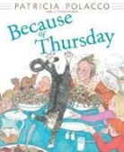Patricia Polacco, Patricia Polacco - Because of Thursday