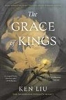 KEN LIU, Ken Liu - The Grace of Kings