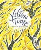 Lauren Stringer, Stringer Lauren, Lauren Stringer, Stringer Lauren - Yellow Time