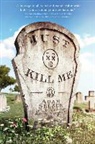 Adam Selzer - Just Kill Me