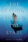 Rebecca Hahn, Hahn Rebecca - The Shadow Behind the Stars