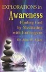 John W. Aiken, M.D. Aiken, John W Aiken M D, John W. Aiken M. D., Beverly A Potter, Beverly A. Potter - Explorations in Awareness