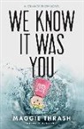 Maggie Thrash - We Know It Was You