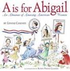 Lynne Cheney, Cheney Lynne, Robin Preiss Glasser - A is for Abigail