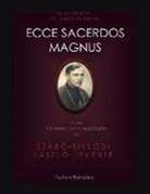 Szabo-Siklodi Laszlo-Levente, Szabó-Siklódi László-Levente - Ecce Sacerdos Magnus: Motet for Male Chorus and Organ