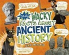 Cari Meister - Totally Wacky Facts About Ancient History