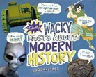 Cari Meister - Totally Wacky Facts About Modern History