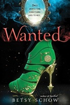 Betsy Schow - Wanted