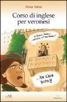 Denny Valerio - Corso di inglese per veronesi. Ediz. italiana e inglese