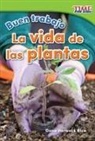 Dona Herweck Rice, Dona Rice, Dona Herweck Rice - Buen Trabajo: La Vida de Las Plantas