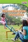 Dona Herweck Rice, Dona Rice, Dona Herweck Rice - Buen Trabajo: Herramientas Sencillas