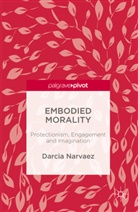 Darcia Narvaez - Embodied Morality