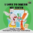Shelley Admont, Sonal Goyal, Sumit Sakhuja - I Love to Brush My Teeth