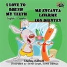 Shelley Admont, Kidkiddos Books - I Love to Brush My Teeth - Me encanta lavarme los dientes