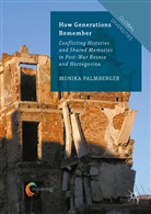 Monika Palmberger - How Generations Remember