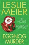 Lee Hollis, Leslie Meier, Leslie Hollis Meier, Barbara Ross - Eggnog Murder
