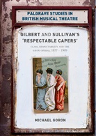 Michael Goron - Gilbert and Sullivan''s ''Respectable Capers''