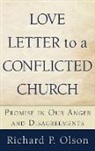 Richard P. Olson - Love Letter to a Conflicted Church