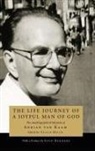 Adrian L. van Kaam, Adrian L. Van Kaam, Susan Muto - The Life Journey of a Joyful Man of God