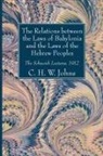 C. H. W. Johns - The Relations Between the Laws of Babylonia and the Laws of the Hebrew Peoples