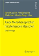 Christine Dunger, Udo Kuckartz, Udo Kuckartz u a, Martin W. Schnell, Christia Schulz, Christian Schulz - Junge Menschen sprechen mit sterbenden Menschen