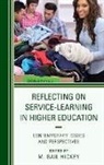 M. Gail Hickey, M Gail Hickey, M Gail PH. D Hickey, M. Gail Hickey, M. Gail Ph. D. Hickey - Reflecting on Service-Learning in Higher Education