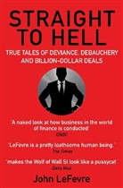 John LeFevre - Straight to Hell