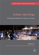 Margit Thorn Mayer, Margit Mayer, Catharina Thoern, Hakan Thoern, Catharin Thörn, Catharina Thörn... - Urban Uprisings