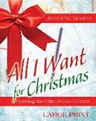 James W. Moore - All I Want for Christmas