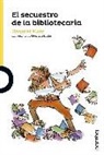 Margaret Mahy, Quentin Blake - El secuestro de la bibliotecaria