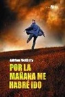 Adrian McKinty - Por la mañana me habré ido