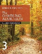 Dr Robert R Perkinson, Robert R Perkinson, Robert R. Perkinson, Robert R. R. Perkinson, Perkinson Robert R. - Gambling Addiction Client Workbook
