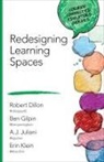 Robert W Dillon, Robert W W Dillon, Robert W. Dillon, Robert W. Gilpin Dillon, Robert W. W. Gilpin Dillon, Benjamin (Ben) D. Gilpin... - Redesigning Learning Spaces