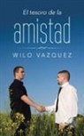 Wilo Vazquez - El Tesoro de La Amistad