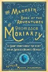 Maxim Jakubowski - The Mammoth Book of the Adventures of Professor Moriarty: 37 Short Stories about the Secret Life of Sherlock Holmes's Nemesis