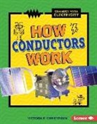Victoria Christensen, Victoria G Christensen, Victoria G. Christensen - How Conductors Work