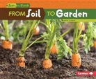 Mari Schuh, Mari C Schuh, Mari C. Schuh - From Soil to Garden