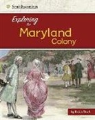 Robin Doak, Robin S Doak, Robin S. Doak, Elizabeth Raum - Exploring the Maryland Colony