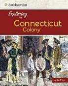 Steven Otfinoski - Exploring the Connecticut Colony